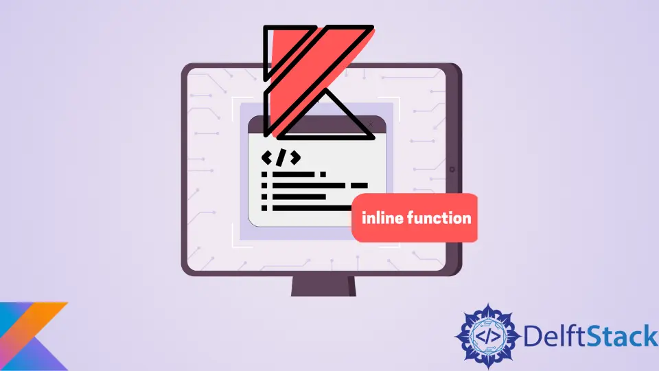 How to Use of Inline Functions in Kotlin