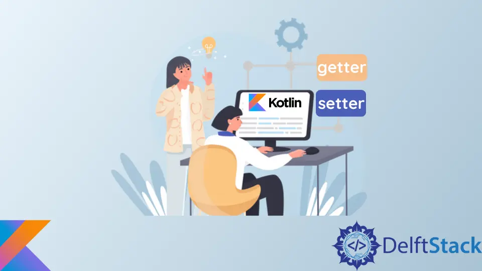 How to Getters and Setters in Kotlin