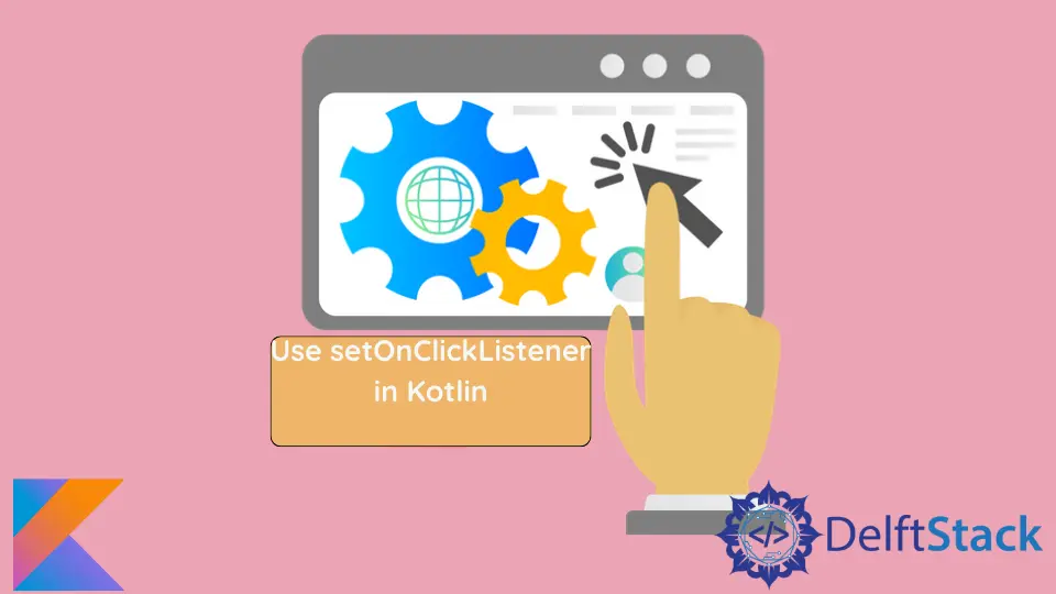 Kotlin에서 setOnClickListener 사용