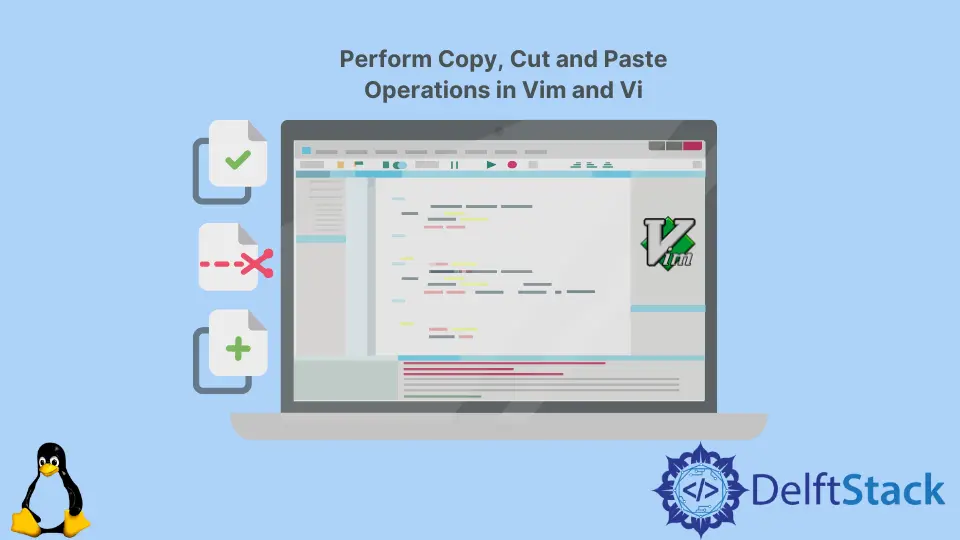 Esegui operazioni di copia, taglia e incolla in Vim e Vi