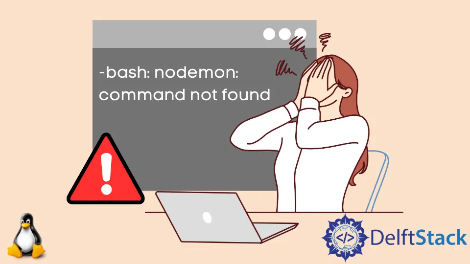 解決 Linux Bash 中的 Nodemon 命令未找到錯誤