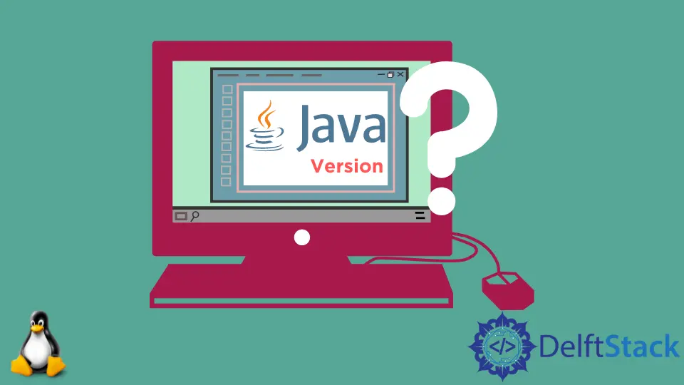 检查 Linux 中的 Java 版本