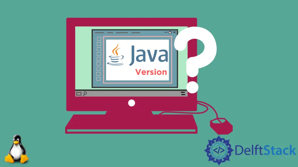 檢查 Linux 中的 Java 版本