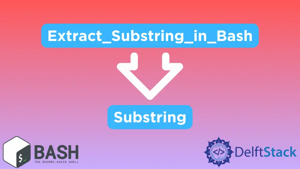 How to Extract Substring in Bash