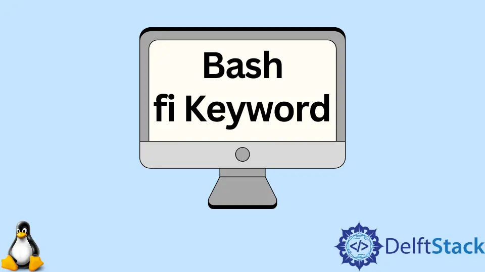 Bash fi Keyword