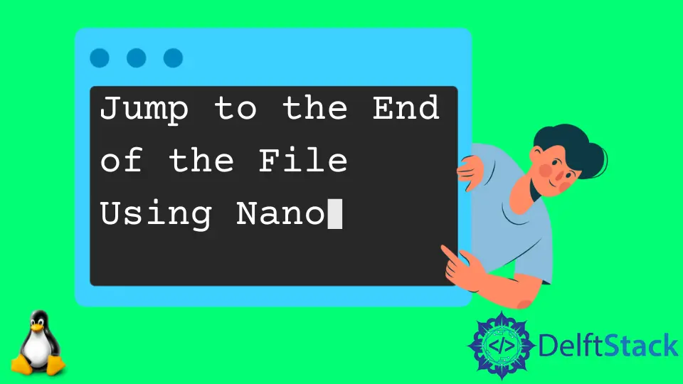 How to Jump to the End of the File Using Nano