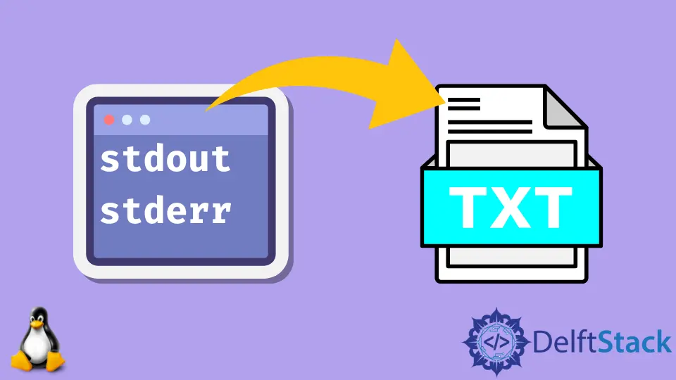 How to Redirect Stderr and Stdout to a File in Bash