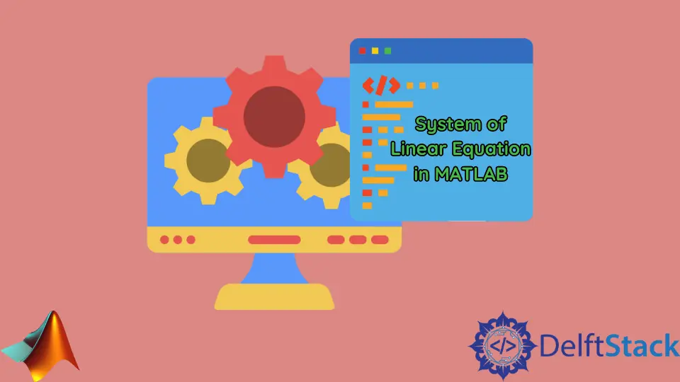 Sistema de ecuación lineal en MATLAB