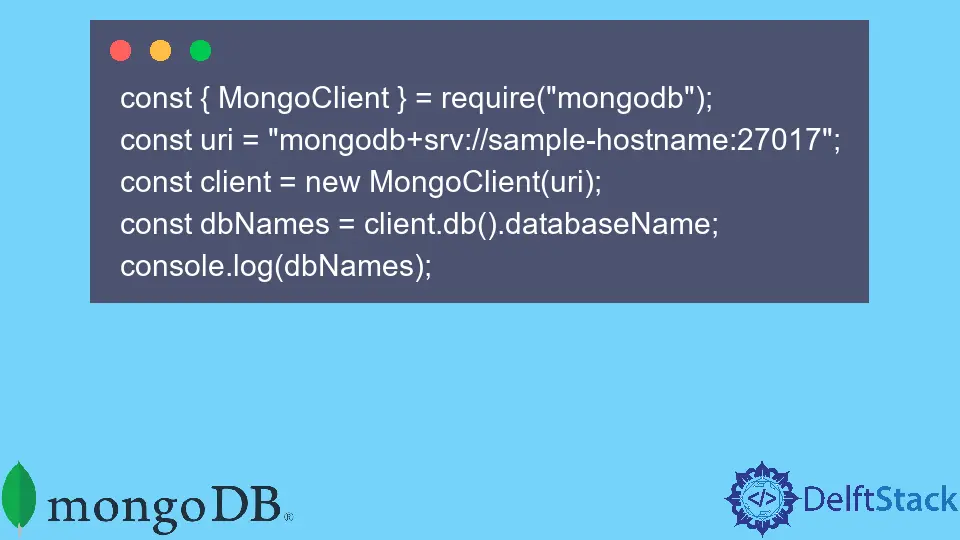 Holen Sie sich die Datenbank aus der Verbindungszeichenfolge in MongoDB