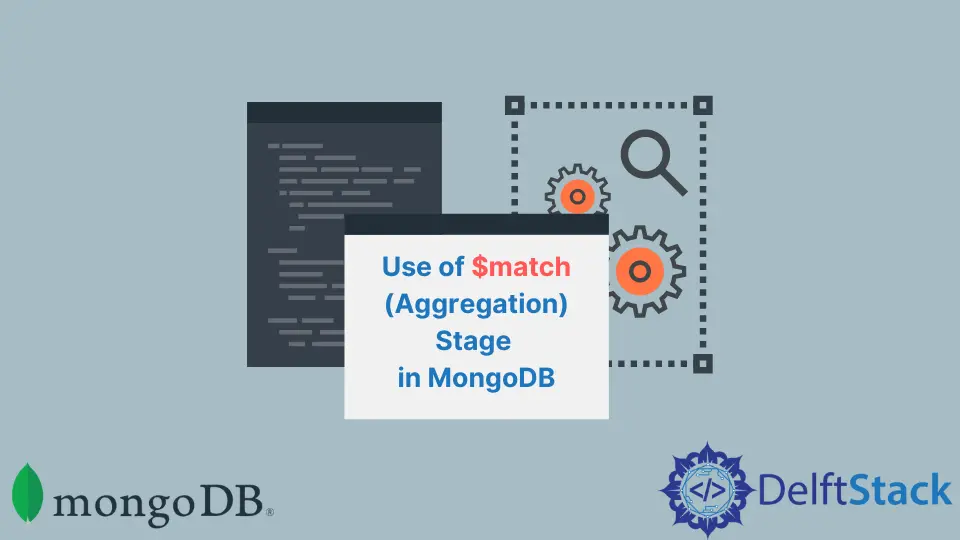 MongoDB 中$Match（聚合）階段的使用