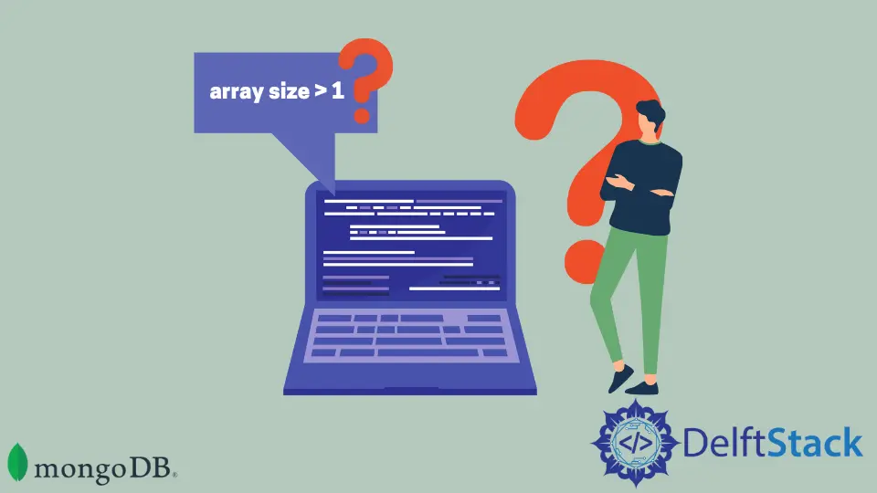 How to Query for Documents With Array Size Greater Than 1 in MongoDB