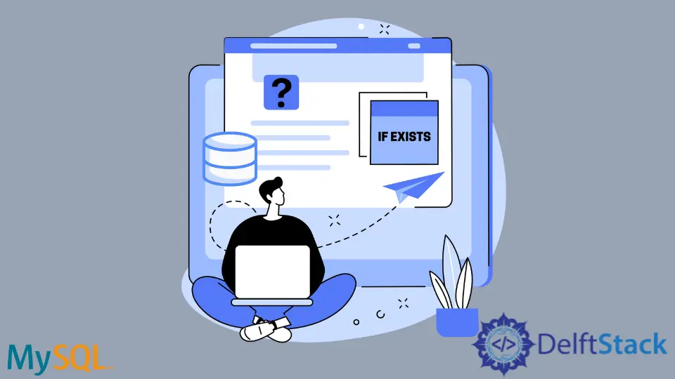 Usage of IF EXISTS in MySQL Database