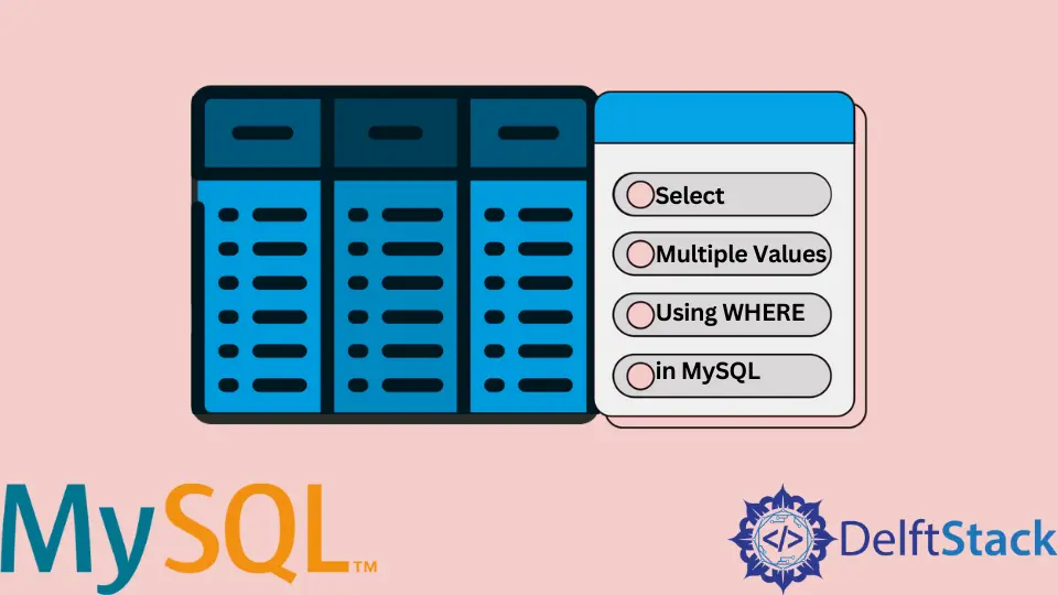 MySQL で WHERE を使用して複数の値を選択する