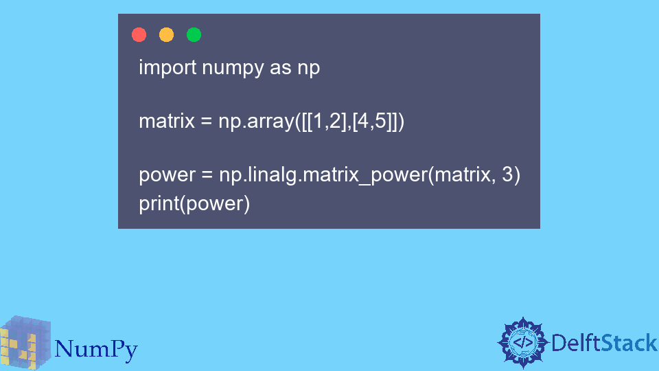 Berechnen Sie die Leistung einer NumPy-Matrix