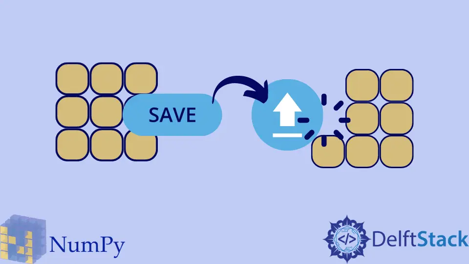 Guardar y cargar NumPy Array en Python