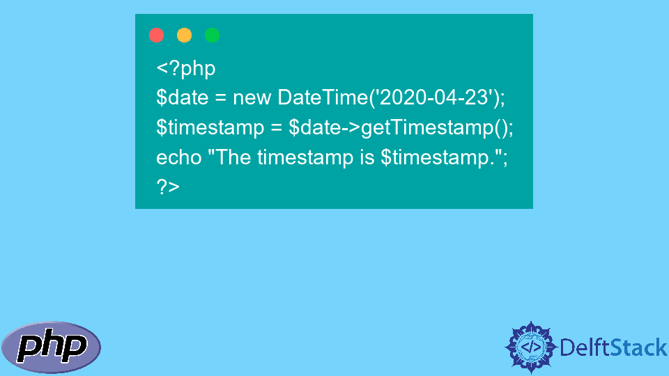 Convert a Date to a Timestamp in PHP