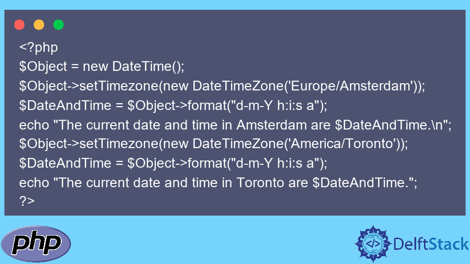 Get the Current Date and Time in PHP