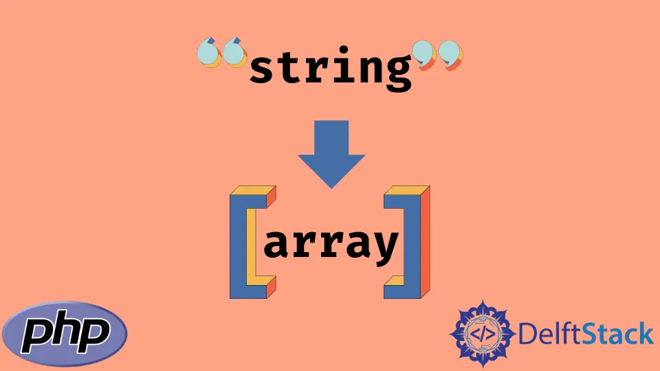 How to Convert a String Into an Array in PHP