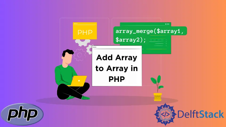 How to Add Array to Array in PHP