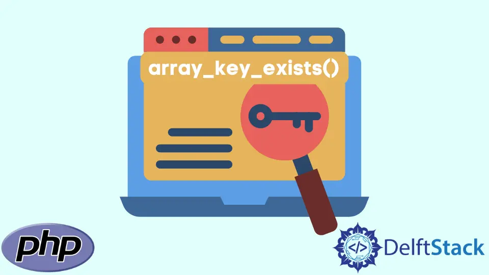Überprüfen Sie, ob der Schlüssel im Array in PHP vorhanden ist