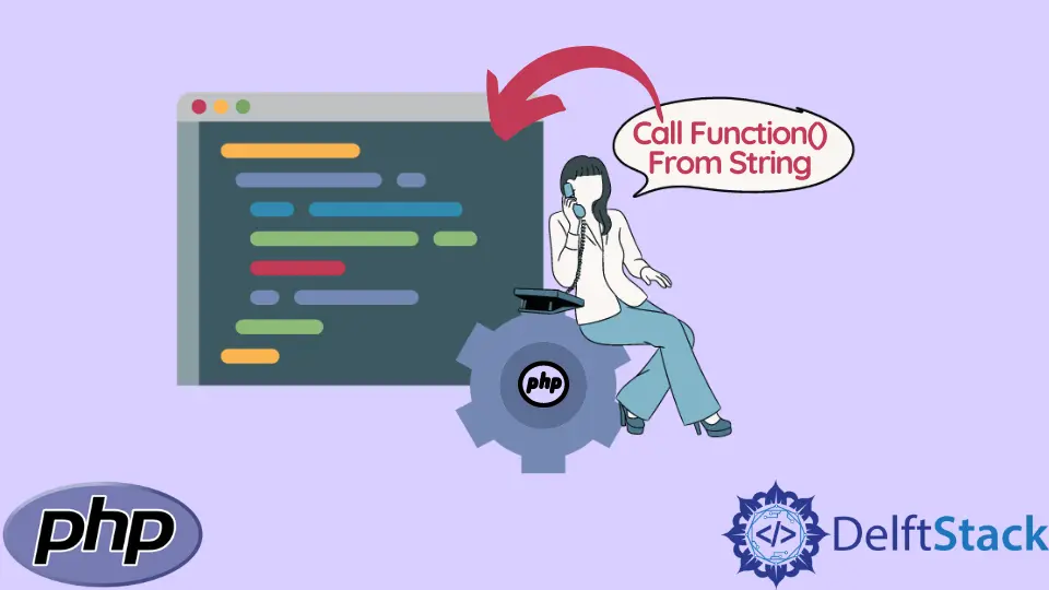 How to Call Function From String in PHP