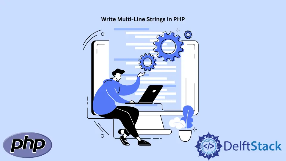 Wie schreibt man mehrzeilige Strings in PHP