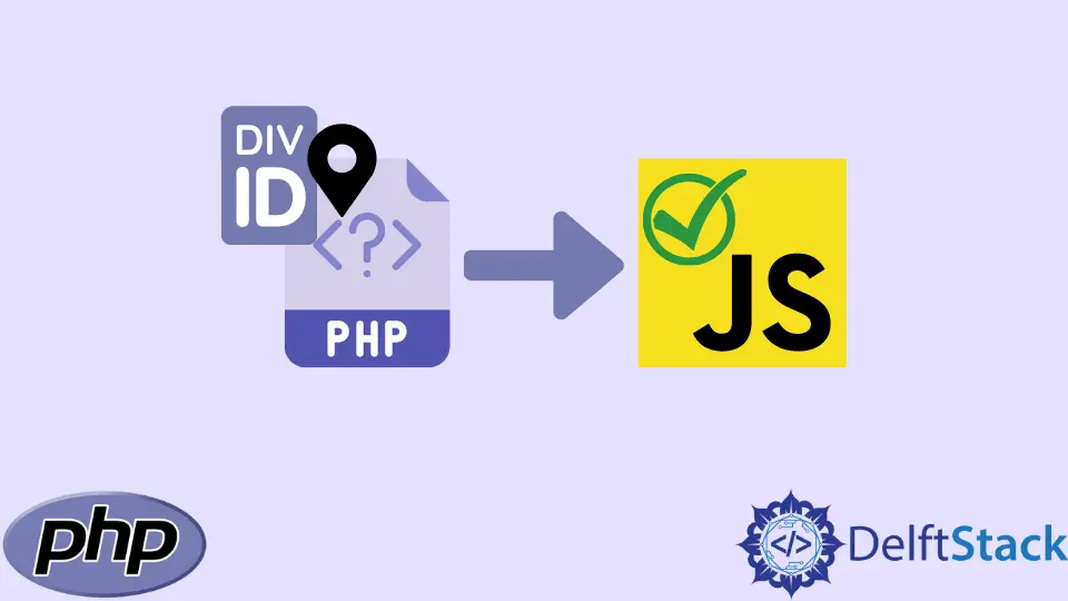 How to Store Div Id in a PHP Variable and Pass It to JavaScript