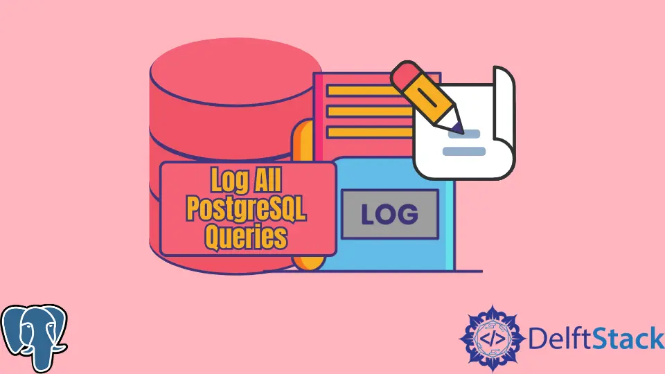 Alle PostgreSQL-Abfragen protokollieren