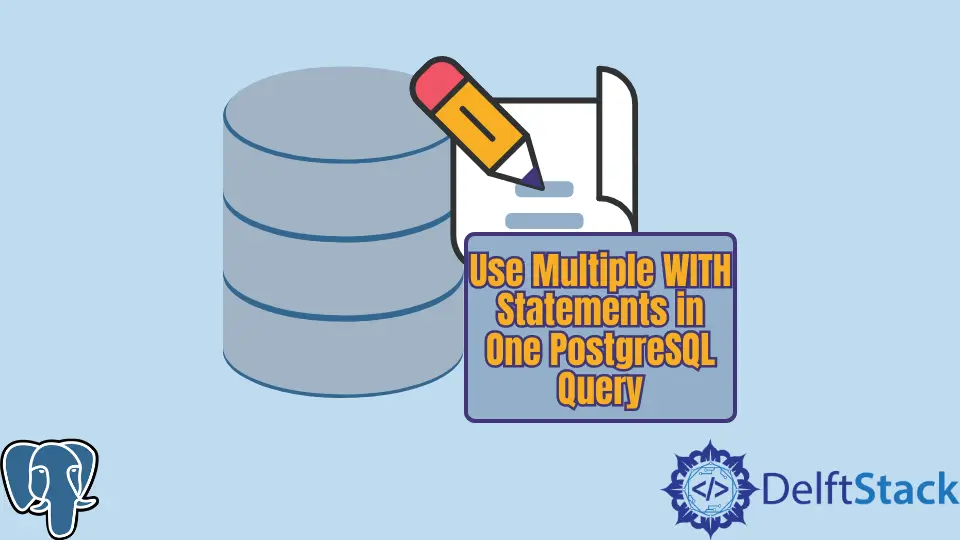 How to Use Multiple WITH Statements in One PostgreSQL Query