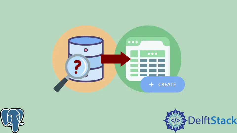 How to Create Table if It Does Not Exist in PostgreSQL