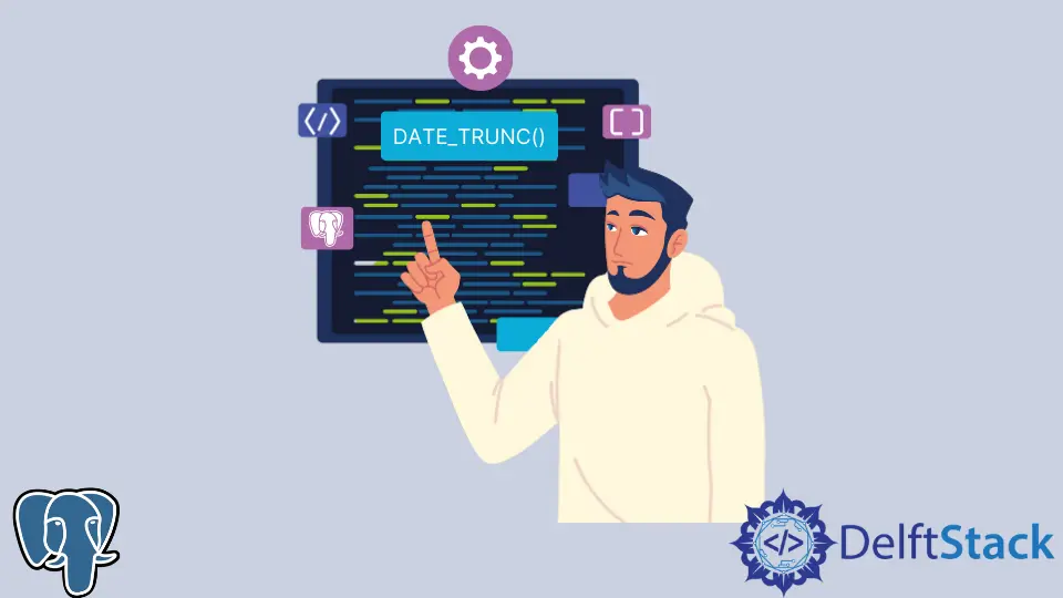 How to PostgreSQL DATE_TRUNC() Function