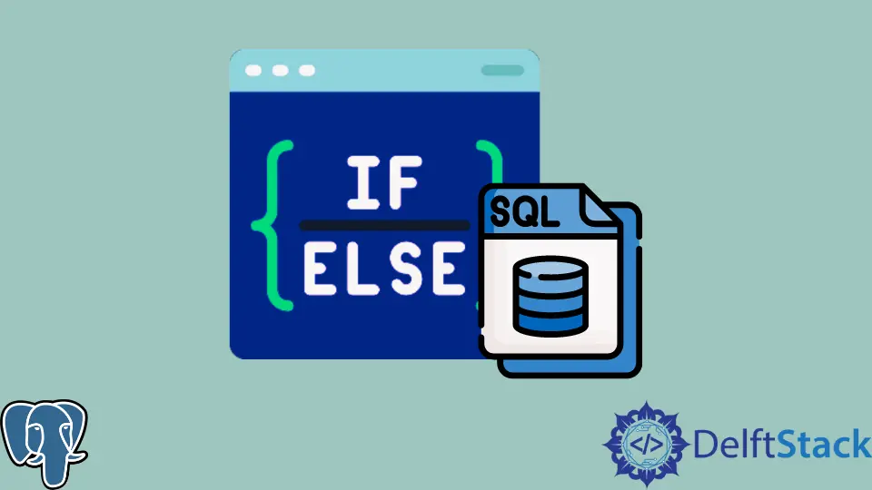 The if Statement in PostgreSQL