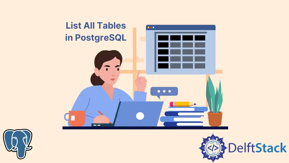 How to List All Tables in PostgreSQL INFORMATION_SCHEMA Table