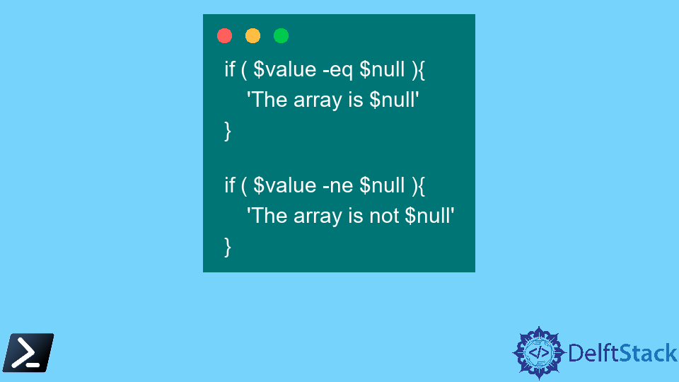 Null Variables in PowerShell