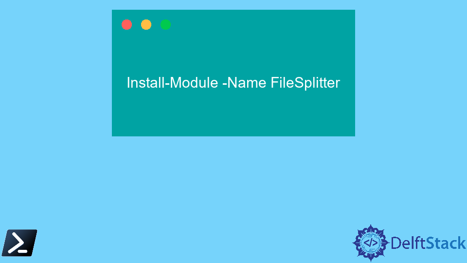 Split Large File in PowerShell