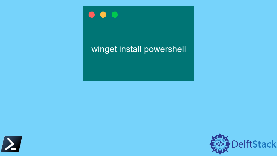 将 Windows PowerShell 更新到最新版本