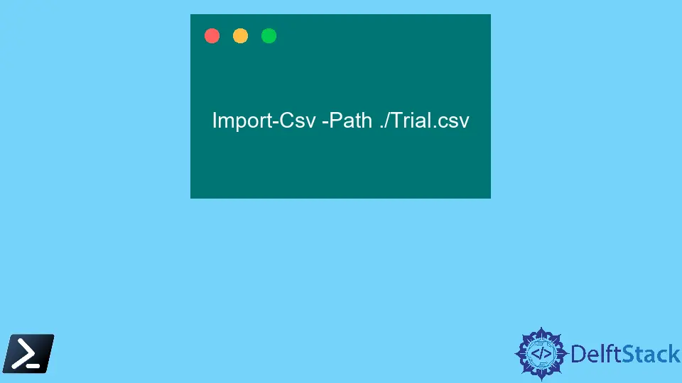 How to Extract a Column From a CSV File and Store It in a Variable in PowerShell