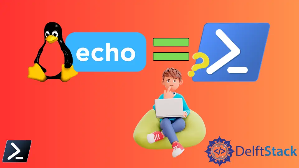 El equivalente de echo en PowerShell