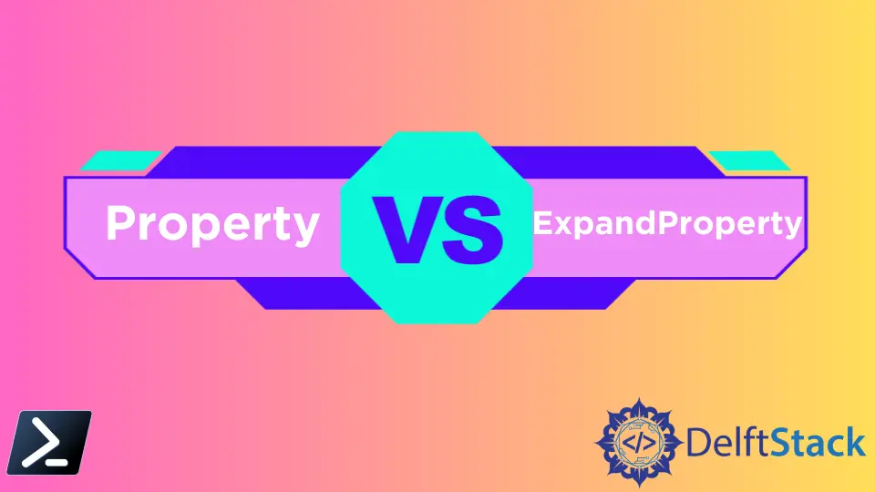 PowerShell의 Property 대 ExpandProperty