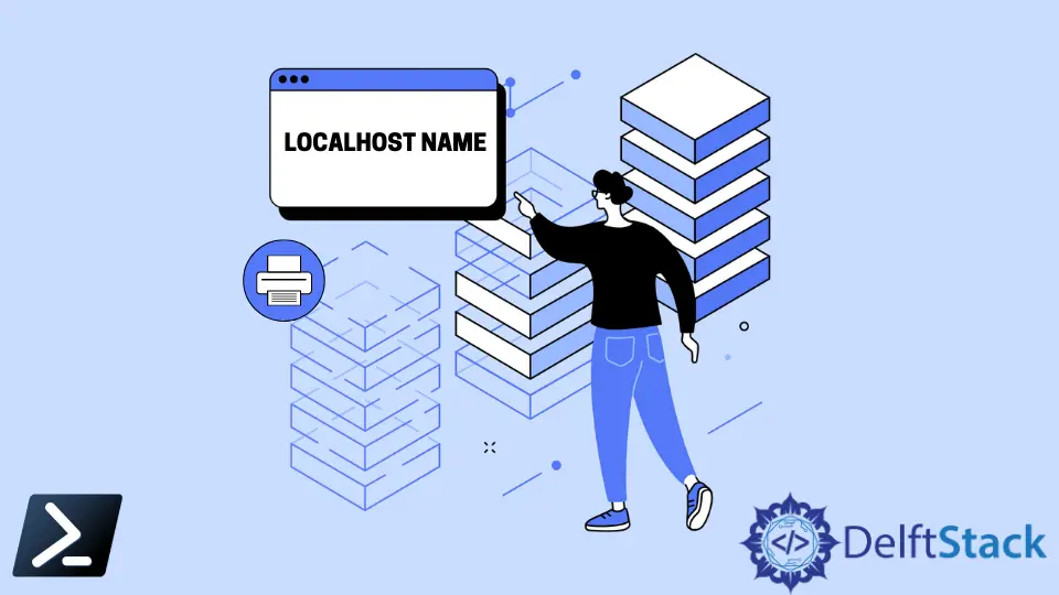 Obtenga el nombre de Localhost en PowerShell