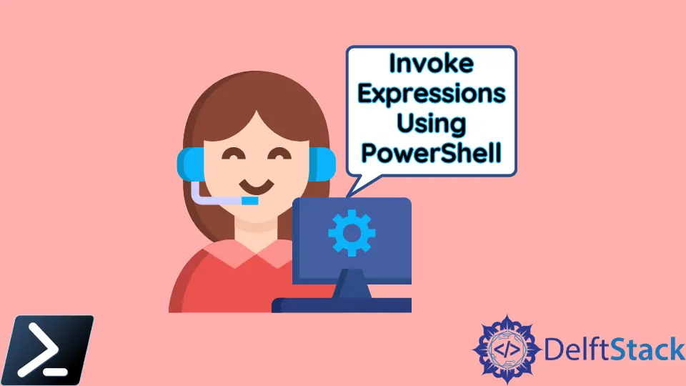 使用 PowerShell 调用表达式