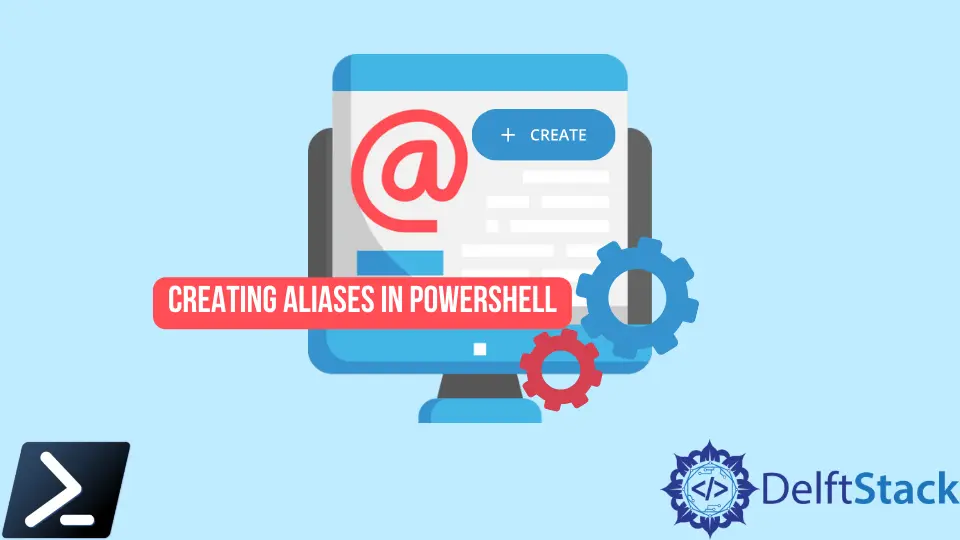 How to Create Aliases in PowerShell