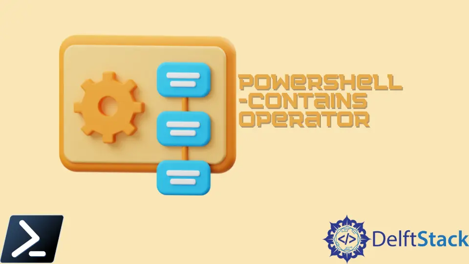 PowerShell contains l'opérateur