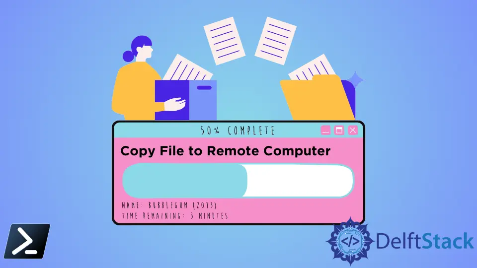 How to Copy File to Remote Computer in PowerShell