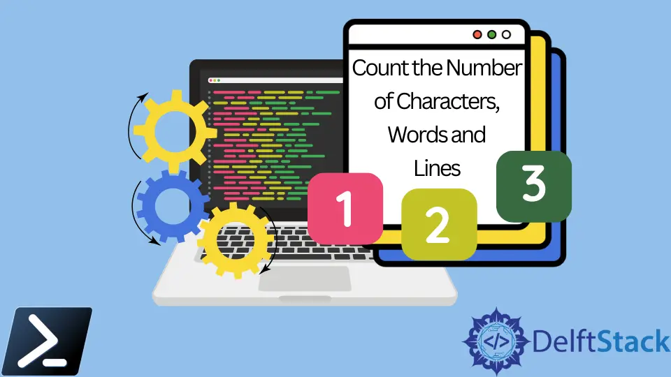 How to Count the Number of Characters, Words and Lines in PowerShell