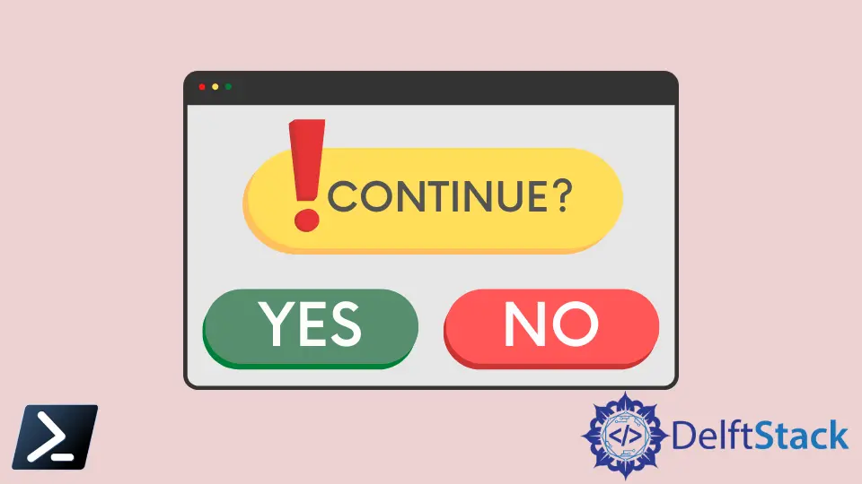 How to Confirm Prompt in PowerShell