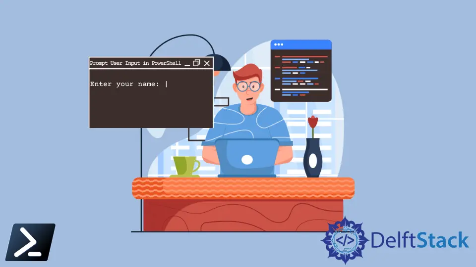 How to Prompt User Input in PowerShell