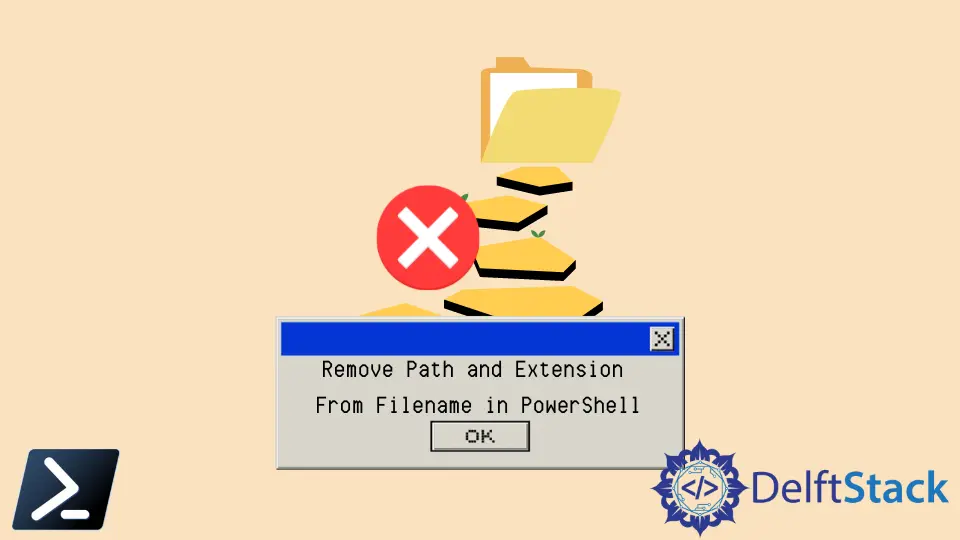 Entfernen Sie Pfad und Erweiterung aus Dateiname in PowerShell