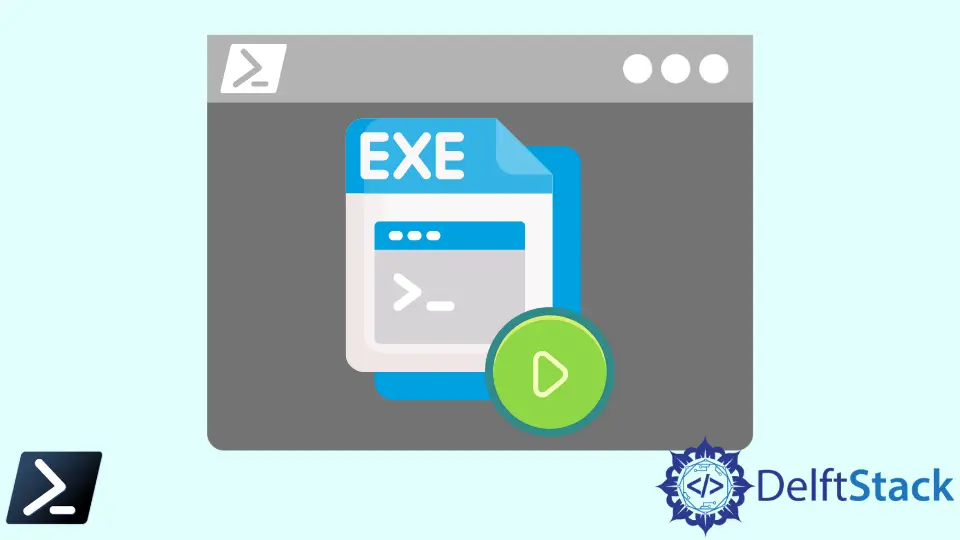 How to Run exe File in PowerShell