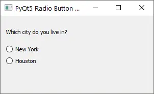 PyQt5 QRadiobutton Radiobutton Esempio di base